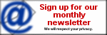 To sign up for monthly updates about new products or upgrades, 
please click here.